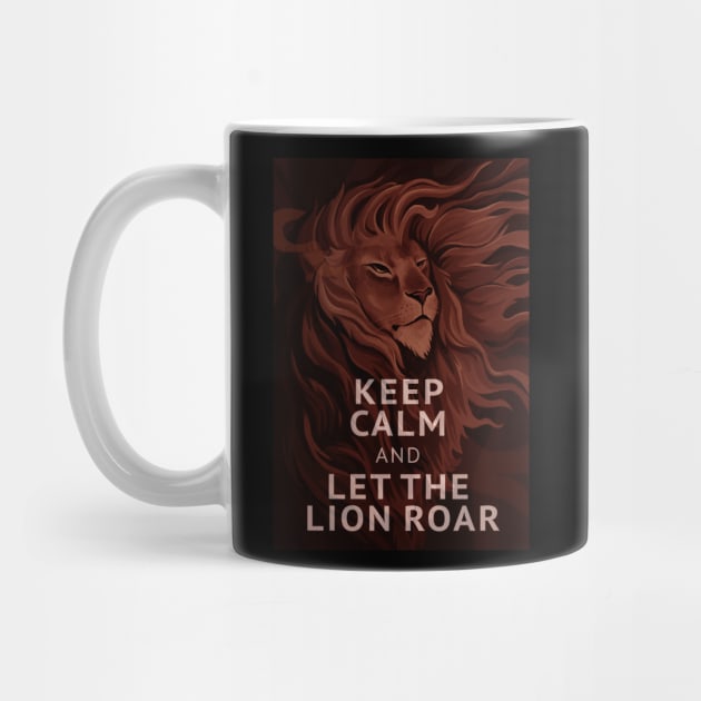 Keep Calm and Let the Lion Roar by hello_kseniia